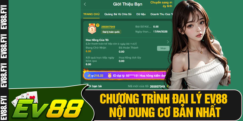 Chương Trình Đại Lý EV88 Nội Dung Cơ Bản Nhất
