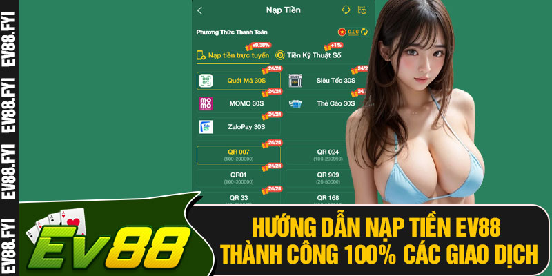 Hướng Dẫn Nạp Tiền EV88 Thành Công 100% Các Giao Dịch