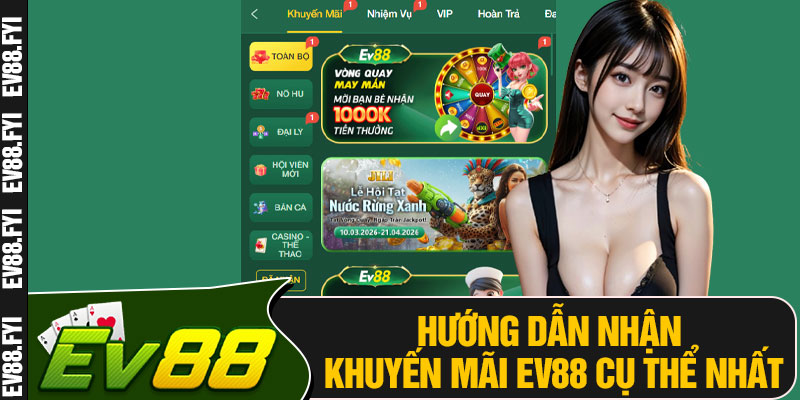 Hướng Dẫn Nhận Khuyến Mãi EV88 Cụ Thể Nhất