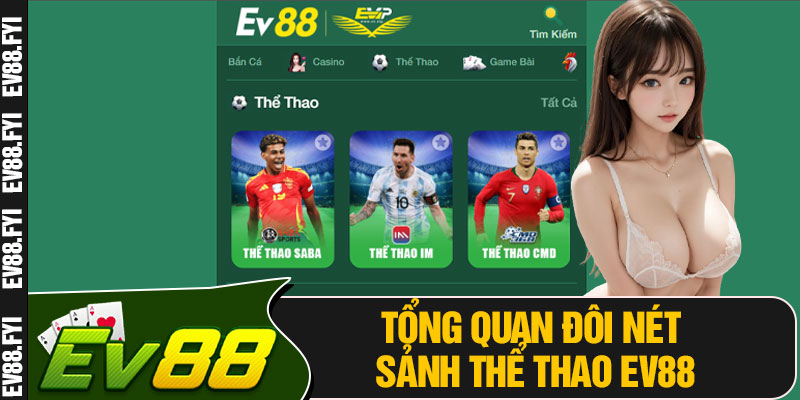 Tổng Quan Đôi Nét Sảnh Thể Thao EV88