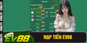 Nạp Tiền EV88