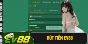 Rút Tiền EV88
